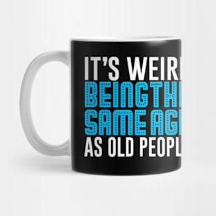 "Same Age, Different Adventures Tee" Mug